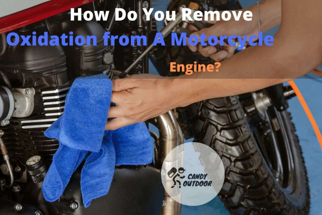 How Do You Remove Oxidation from A Motorcycle Engine