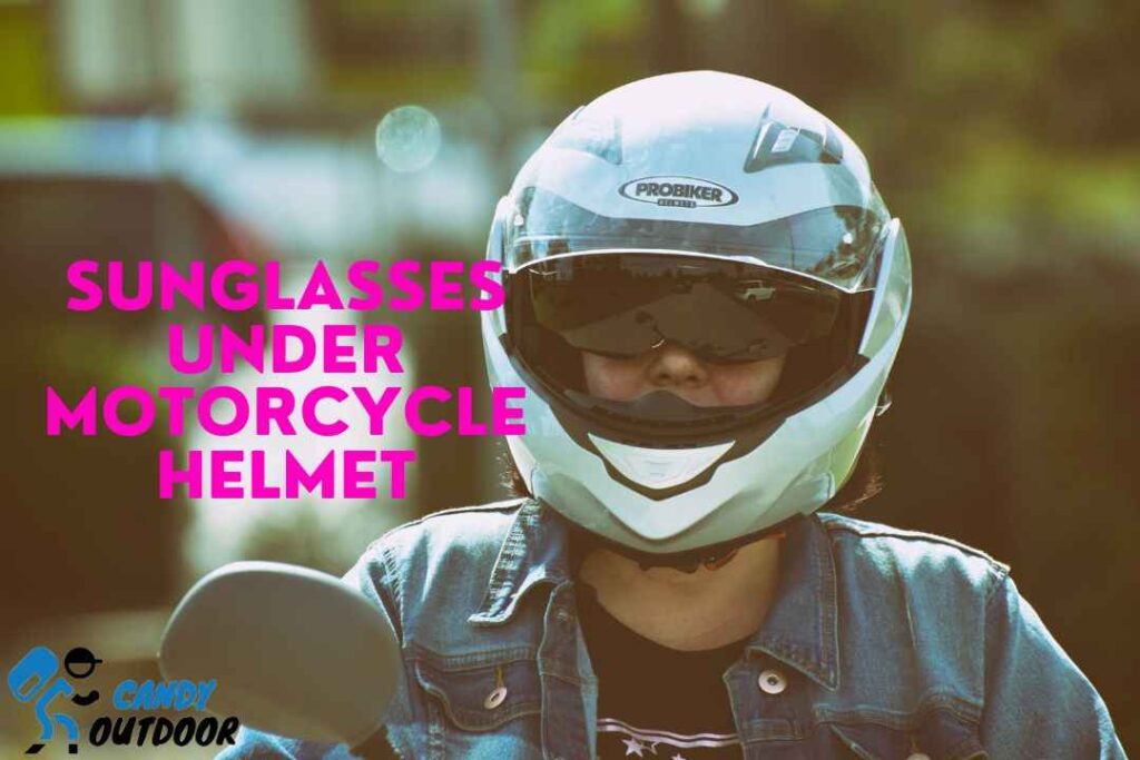 Can You Wear Sunglasses Under A Motorcycle Helmet? – Candy Outdoor
