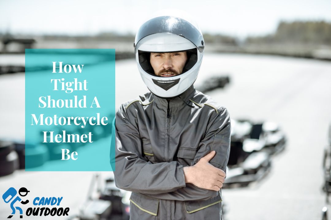 How Tight Should A Motorcycle Helmet Be